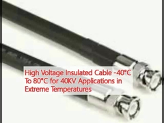 Cables aislados de alto voltaje de -40°C a 80°C para aplicaciones de 40KV en temperaturas extremas